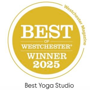 Winner Best Yoga Studio in Westchester Magazine's Best of Westchester readers poll